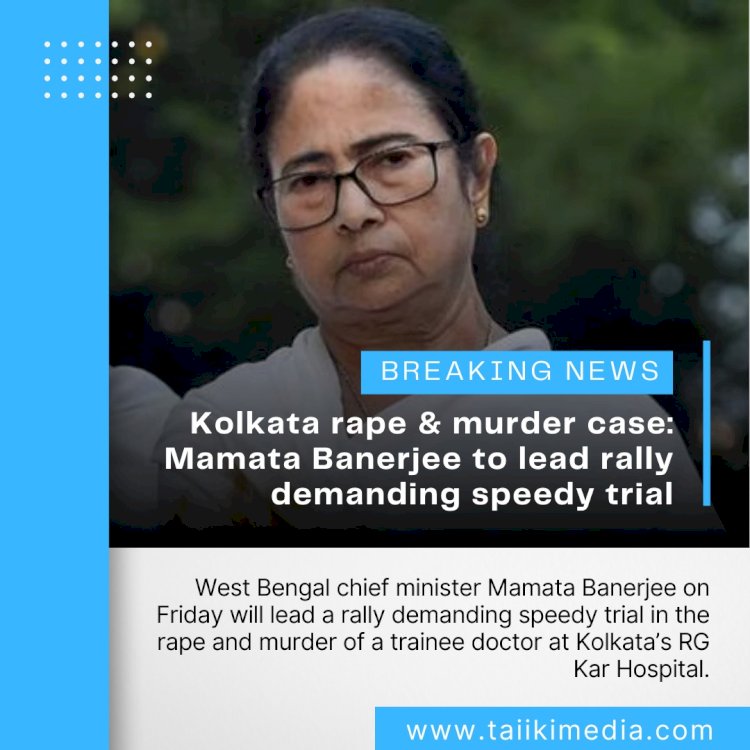 Kolkata rape & murder case: Mamata Banerjee to lead rally demanding speedy trial