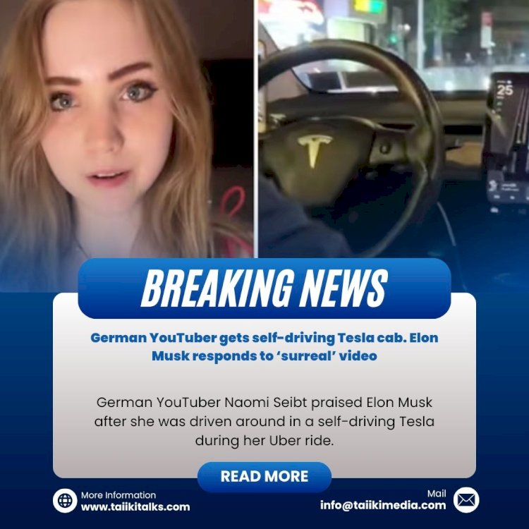 German YouTuber gets self-driving Tesla cab. Elon Musk responds to ‘surreal’ video